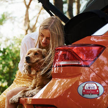 Load image into Gallery viewer, Oval Flexible Magnet - This car is filled w/ LOVE &amp; dog hair