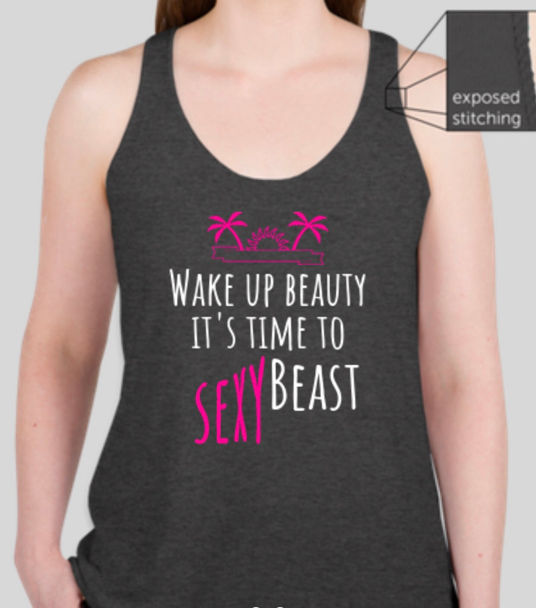 Wake Up Beauty It's Time To Beast